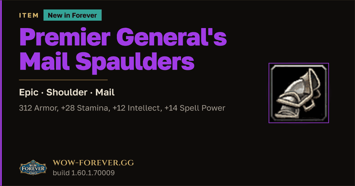 The preview card for Premier General's Mail Spaulders - WoW Forever Item