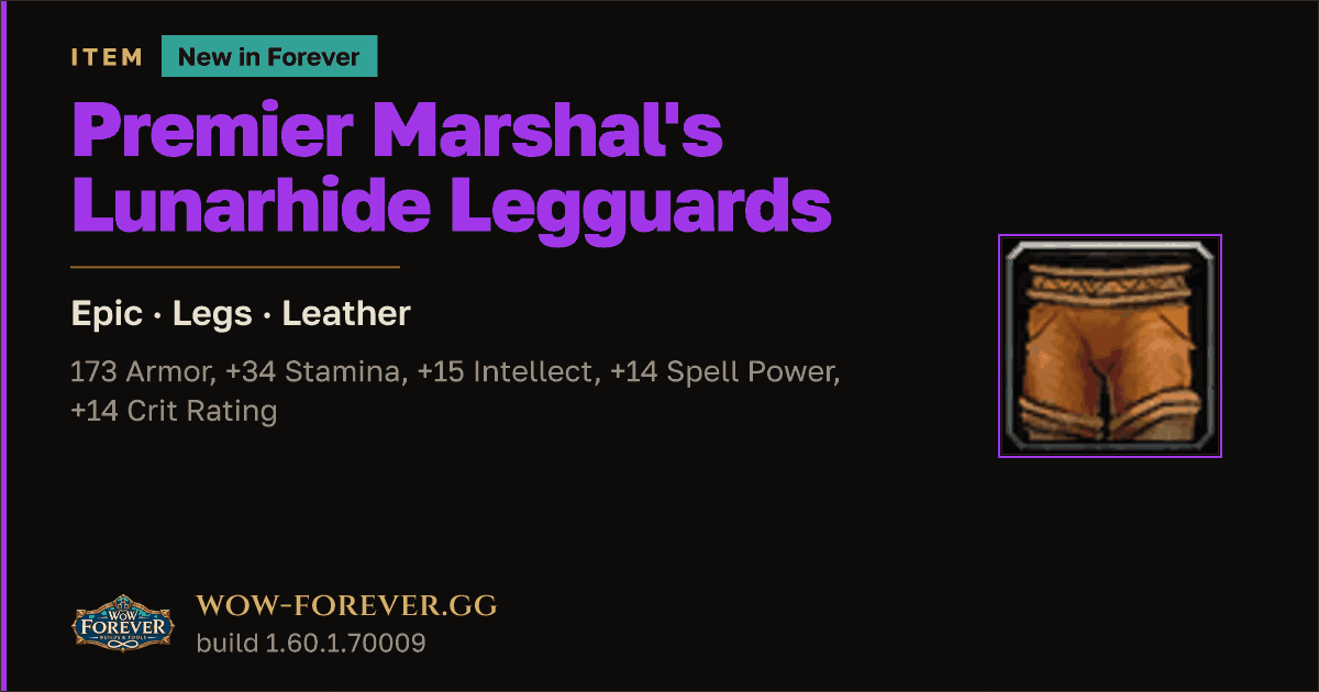 The preview card for Premier Marshal's Lunarhide Legguards - WoW Forever Item