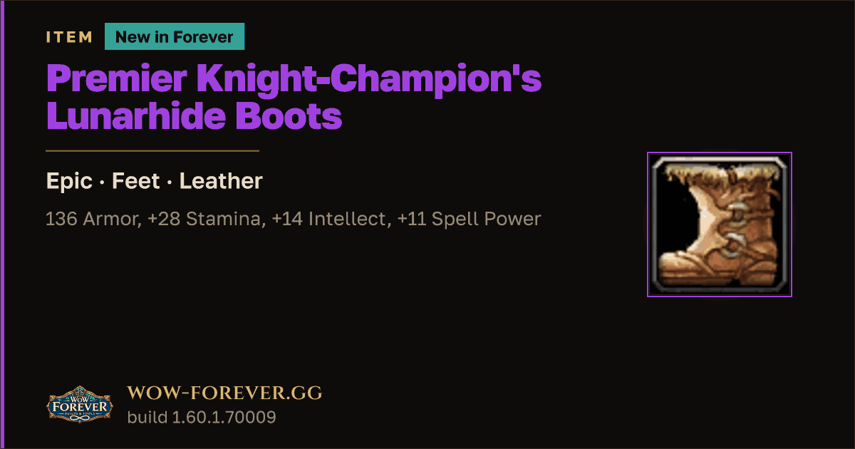 The preview card for Premier Knight-Champion's Lunarhide Boots - WoW Forever Item