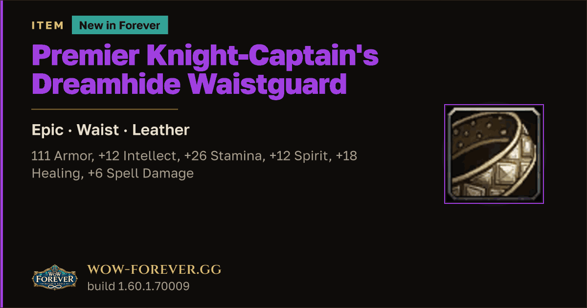 The preview card for Premier Knight-Captain's Dreamhide Waistguard - WoW Forever Item