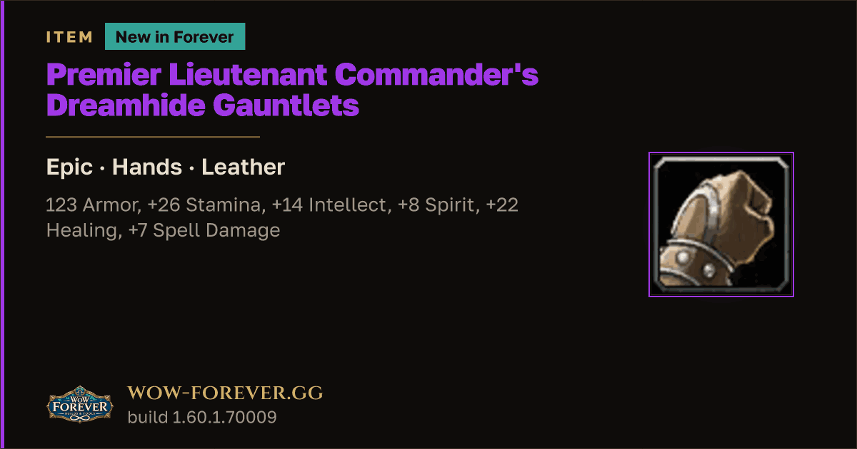 The preview card for Premier Lieutenant Commander's Dreamhide Gauntlets