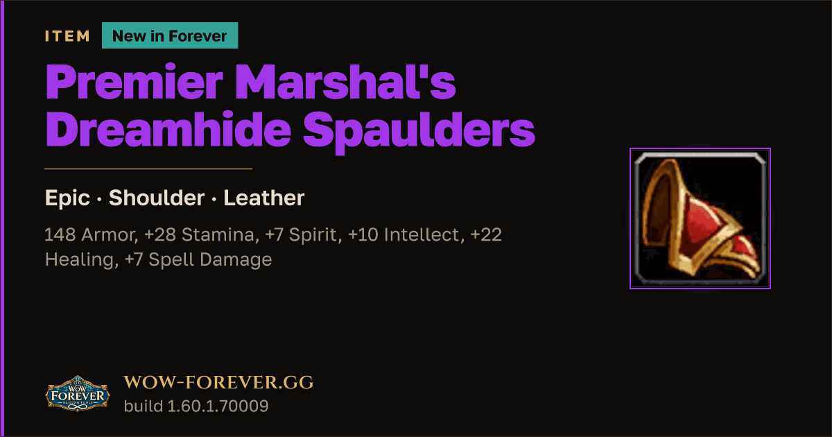 The preview card for Premier Marshal's Dreamhide Spaulders - WoW Forever Item