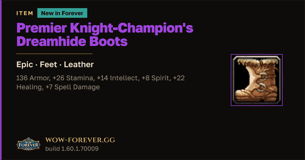 The preview card for Premier Knight-Champion's Dreamhide Boots - WoW Forever Item