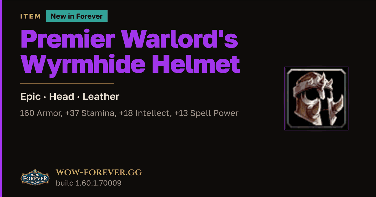 The preview card for Premier Warlord's Wyrmhide Helmet - WoW Forever Item