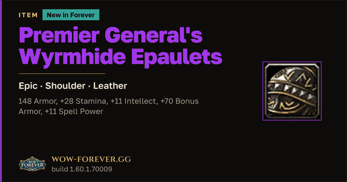 The preview card for Premier General's Wyrmhide Epaulets - WoW Forever Item