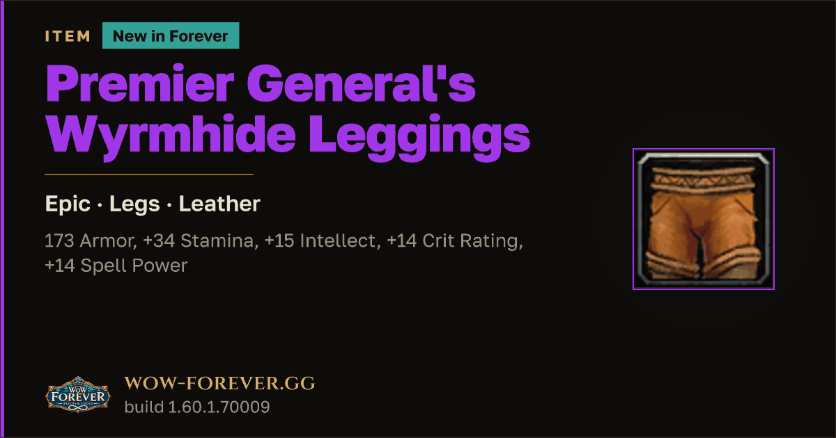 The preview card for Premier General's Wyrmhide Leggings - WoW Forever Item