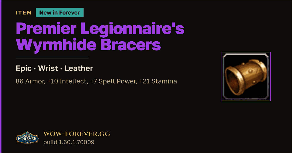 The preview card for Premier Legionnaire's Wyrmhide Bracers - WoW Forever Item