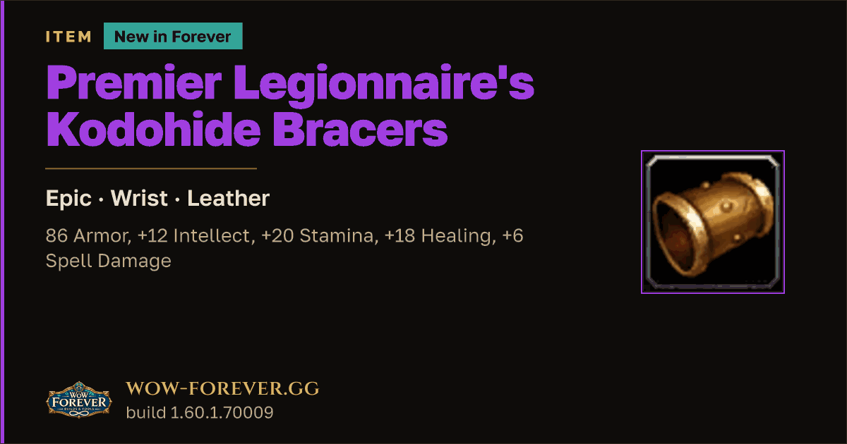 The preview card for Premier Legionnaire's Kodohide Bracers - WoW Forever Item