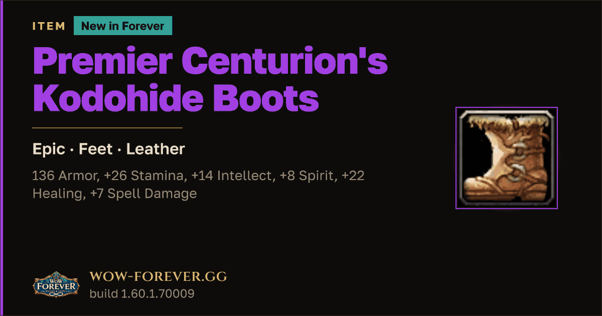 The preview card for Premier Centurion's Kodohide Boots - WoW Forever Item