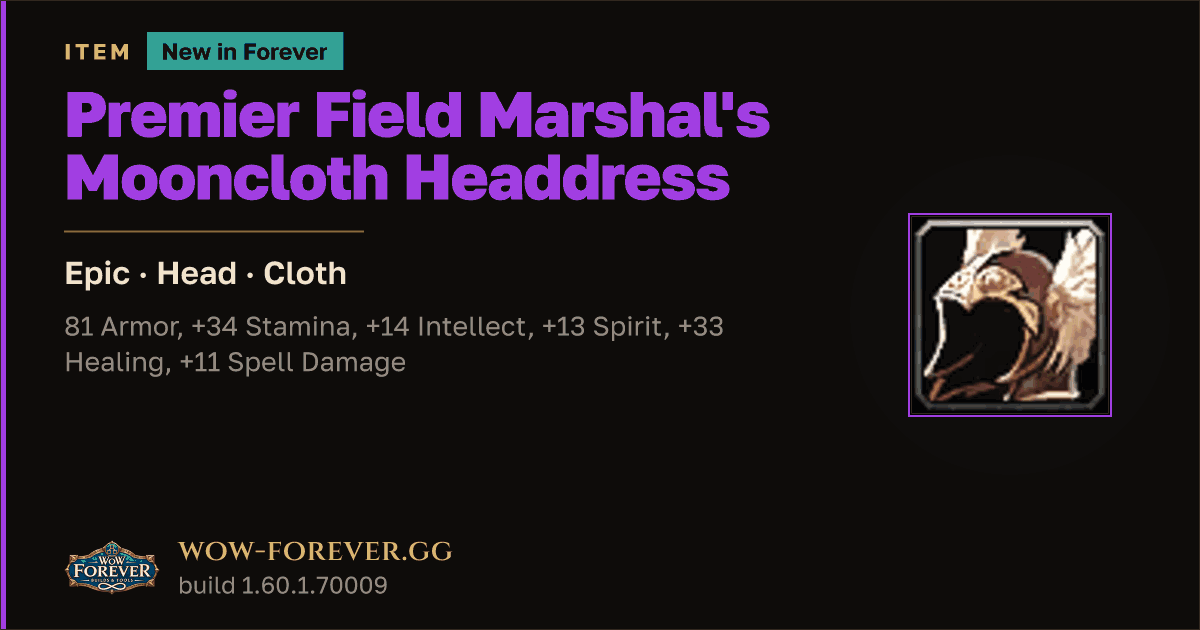 The preview card for Premier Field Marshal's Mooncloth Headdress - WoW Forever Item