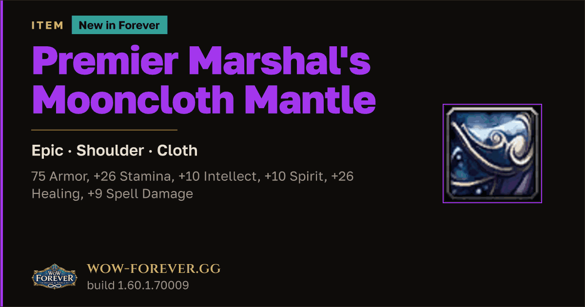 The preview card for Premier Marshal's Mooncloth Mantle - WoW Forever Item