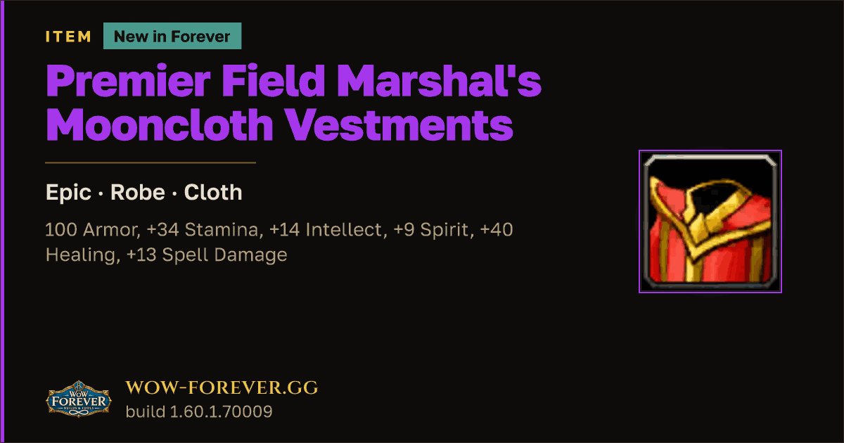 The preview card for Premier Field Marshal's Mooncloth Vestments - WoW Forever Item