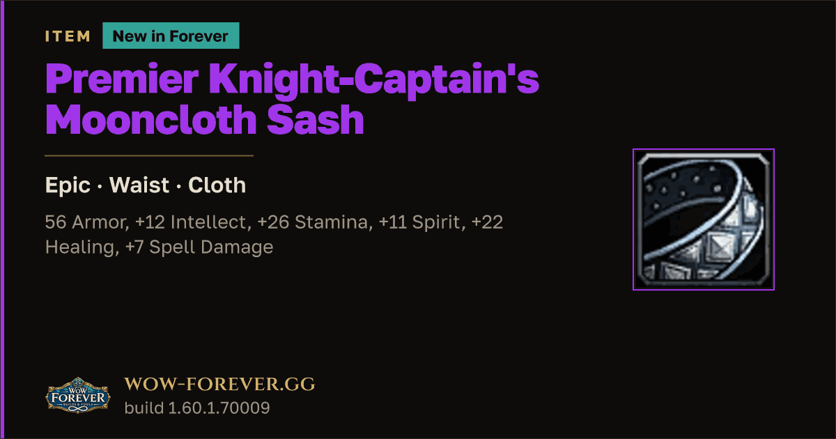 The preview card for Premier Knight-Captain's Mooncloth Sash - WoW Forever Item