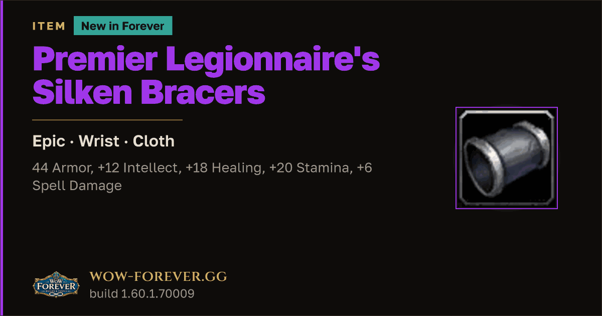 The preview card for Premier Legionnaire's Silken Bracers - WoW Forever Item