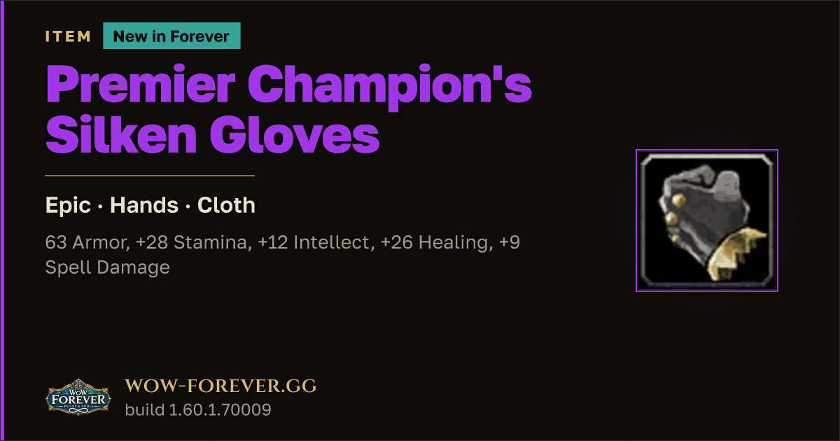 The preview card for Premier Champion's Silken Gloves - Epic Cloth Hands