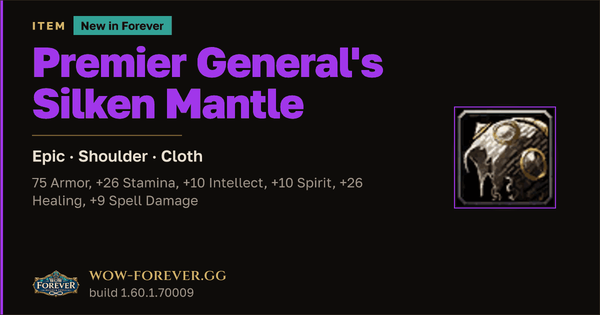 The preview card for Premier General's Silken Mantle - WoW Forever Item