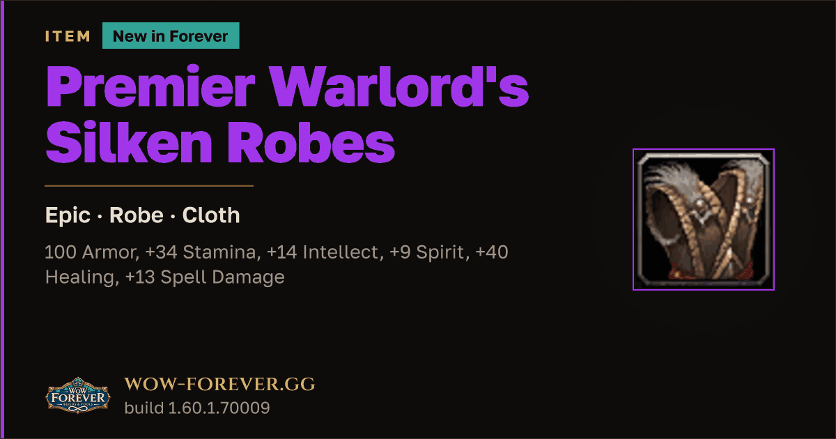 The preview card for Premier Warlord's Silken Robes - Epic Cloth Robe