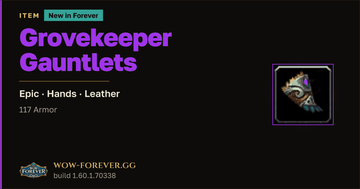The preview card for Grovekeeper Gauntlets