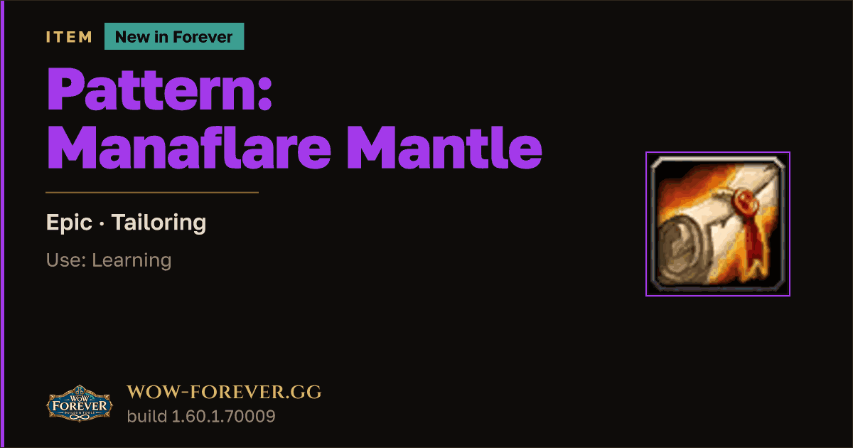 The preview card for Pattern: Manaflare Mantle - Epic Tailoring Recipe