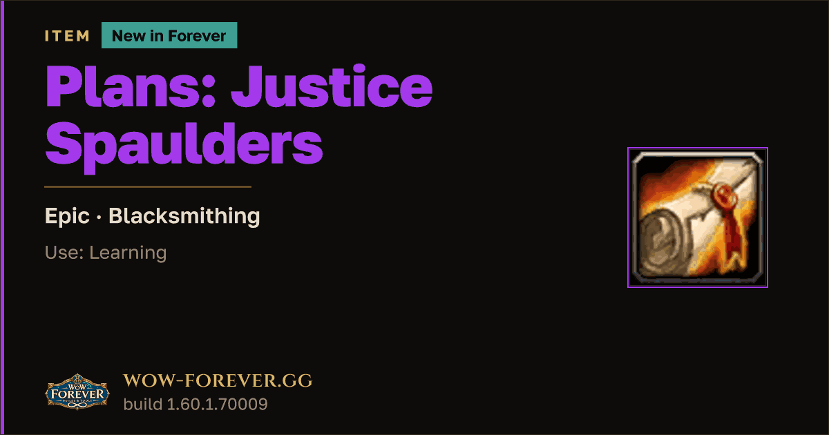 The preview card for Plans: Justice Spaulders - WoW Forever Item