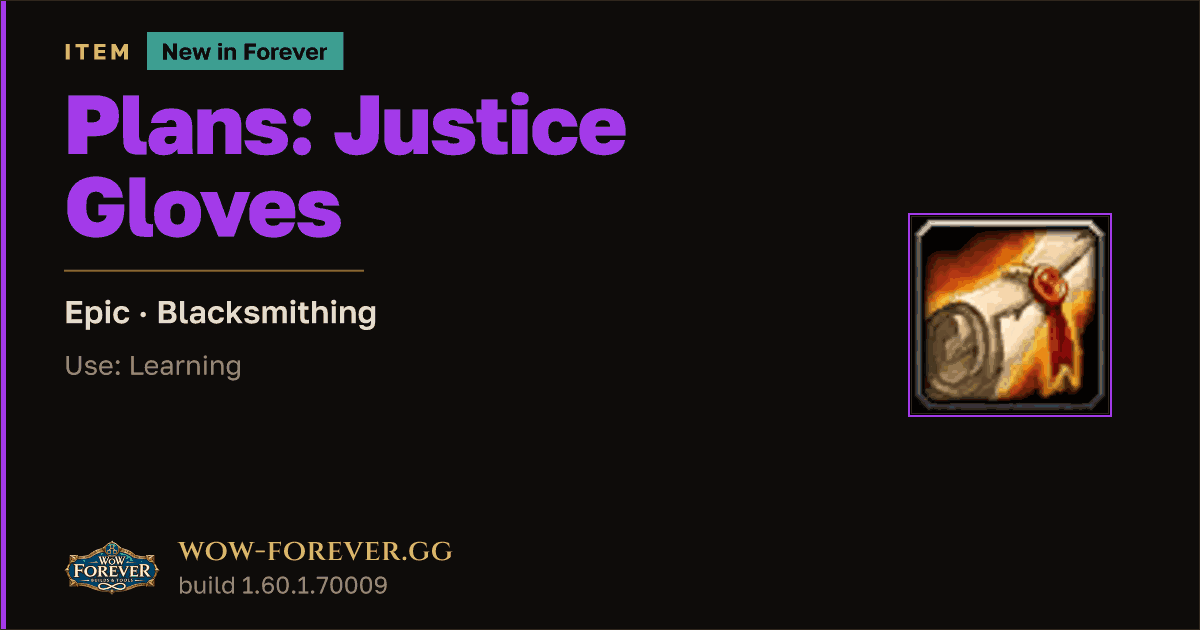 The preview card for Plans: Justice Gloves - Epic Blacksmithing Recipe