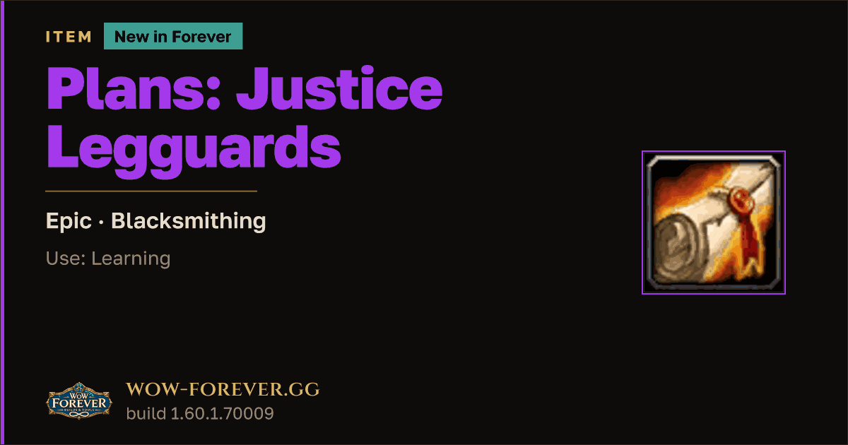 The preview card for Plans: Justice Legguards - WoW Forever Item