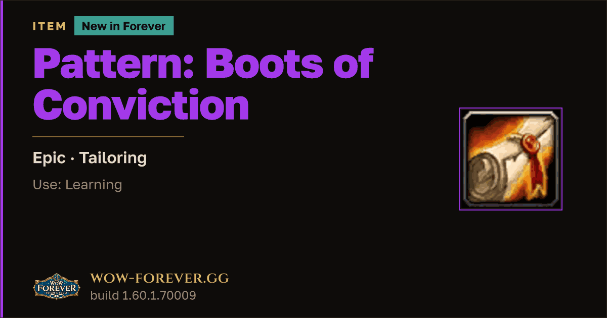 The preview card for Pattern: Boots of Conviction - WoW Forever Item