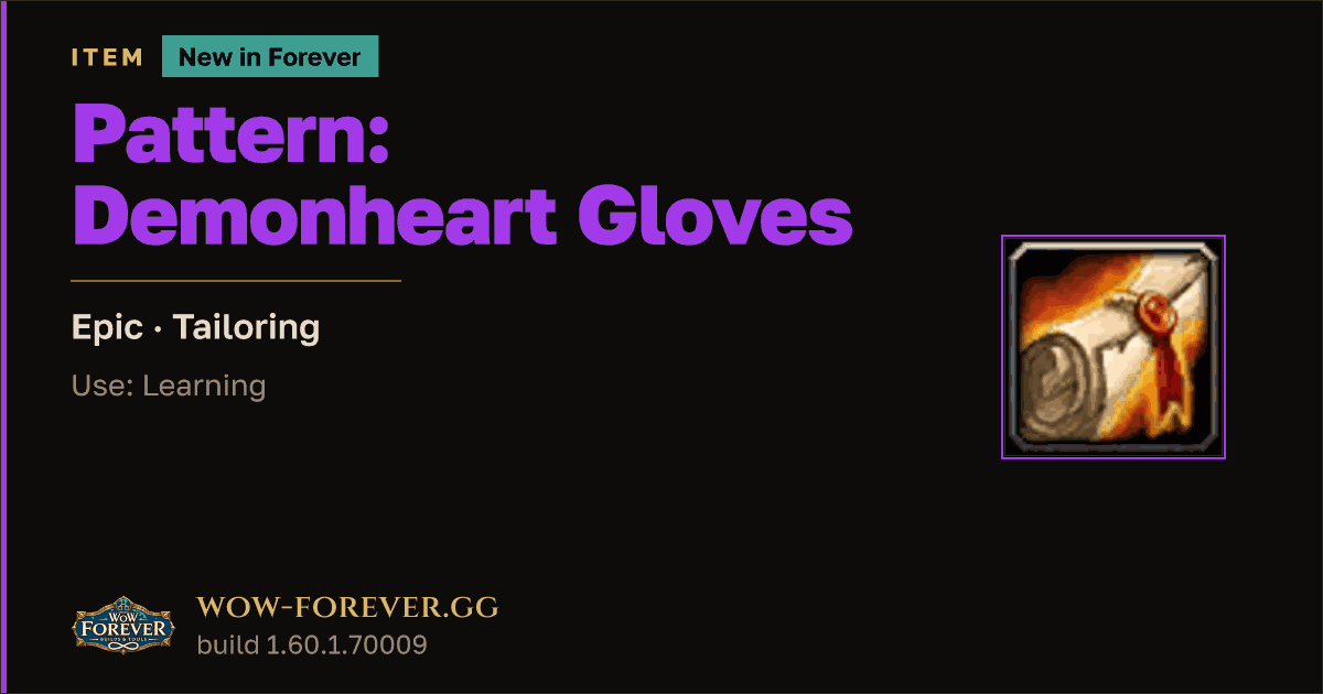 The preview card for Pattern: Demonheart Gloves - Epic Tailoring Recipe