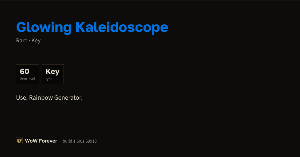 The preview card for Glowing Kaleidoscope - Rare Key, Item Level 60