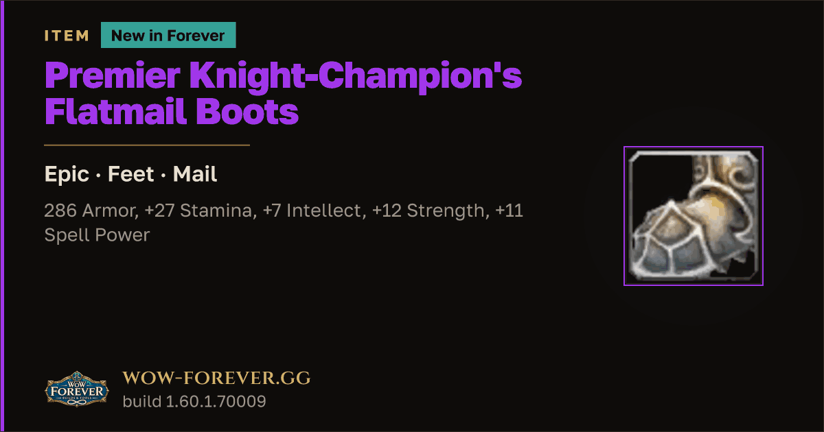 The preview card for Premier Knight-Champion's Flatmail Boots - WoW Forever Item