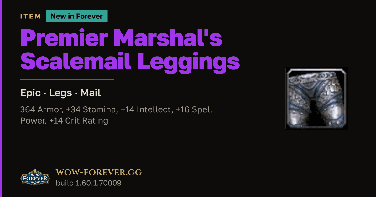The preview card for Premier Marshal's Scalemail Leggings - WoW Forever Item