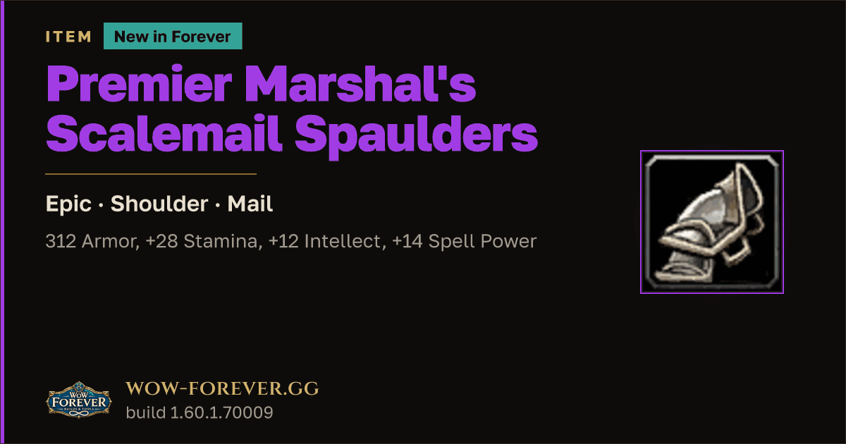 The preview card for Premier Marshal's Scalemail Spaulders - WoW Forever Item
