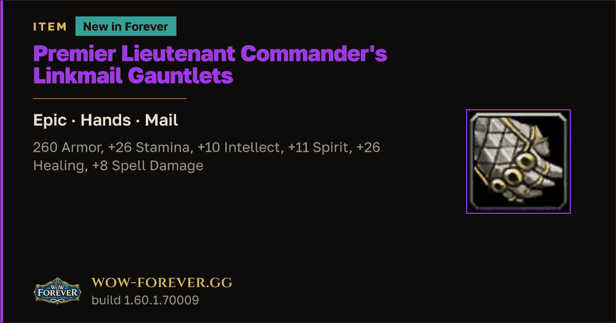 The preview card for Premier Lieutenant Commander's Linkmail Gauntlets