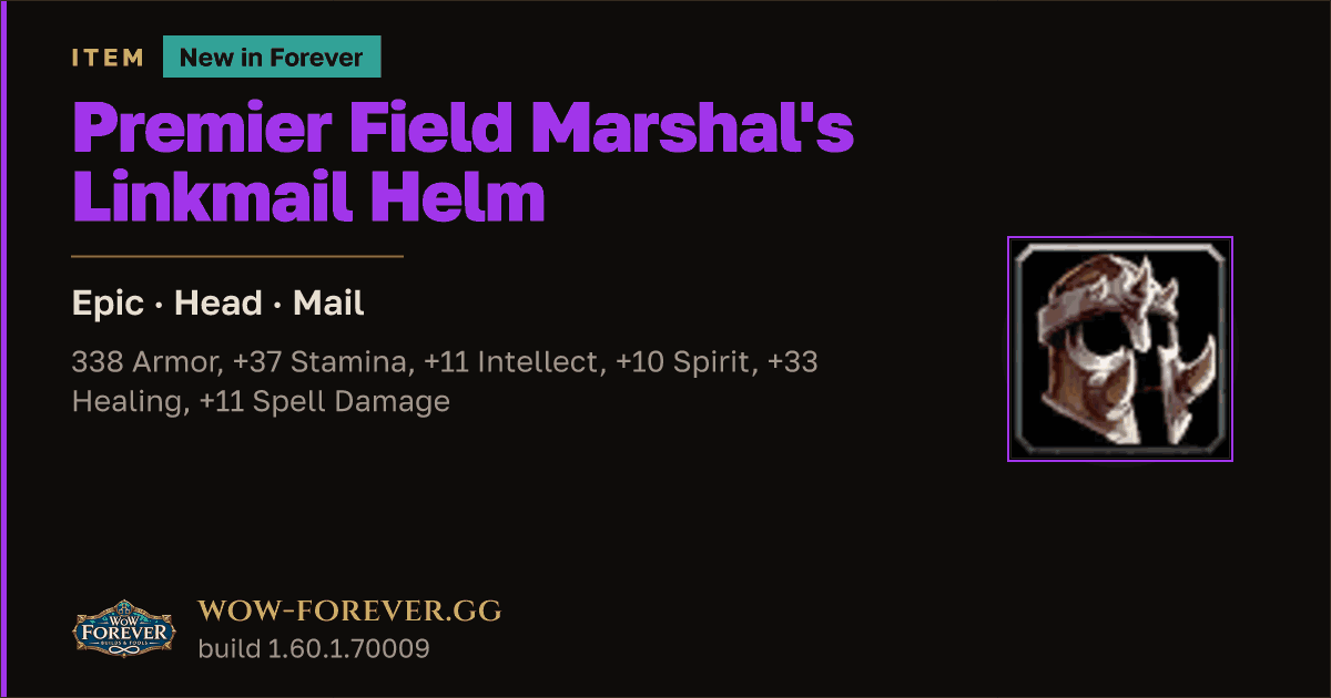 The preview card for Premier Field Marshal's Linkmail Helm - WoW Forever Item