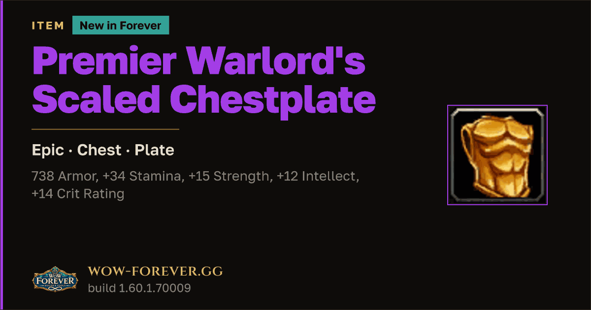 The preview card for Premier Warlord's Scaled Chestplate - WoW Forever Item