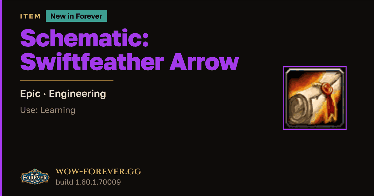 The preview card for Schematic: Swiftfeather Arrow - WoW Forever Item