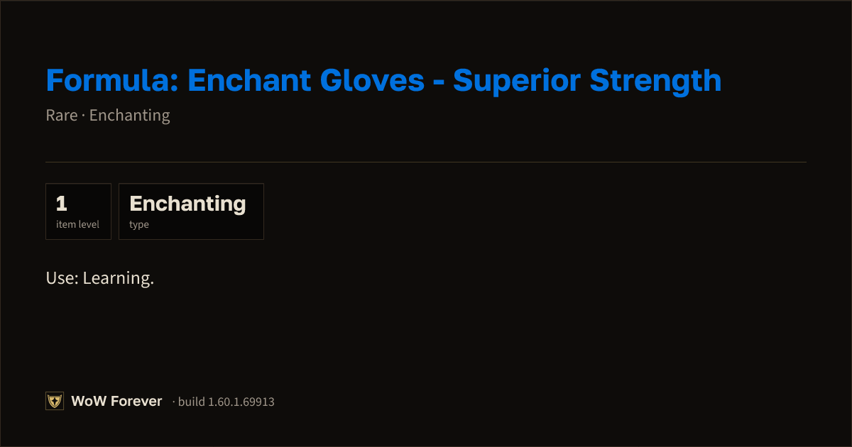 The preview card for Formula: Enchant Gloves - Superior Strength - WoW Forever Item