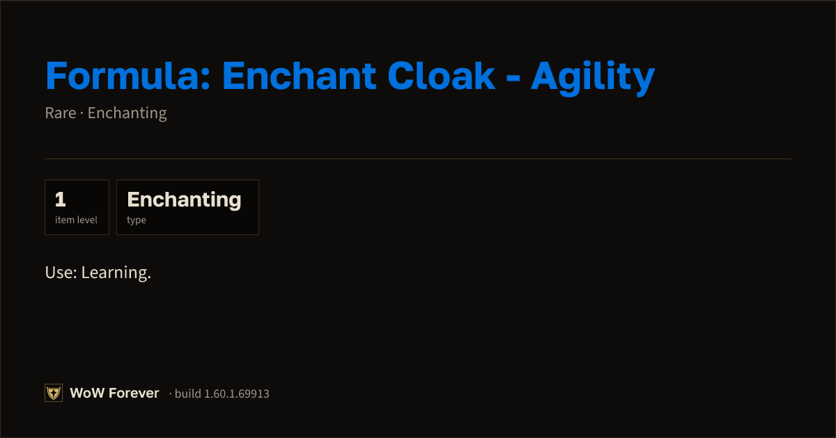 The preview card for Formula: Enchant Cloak - Agility - WoW Forever Item