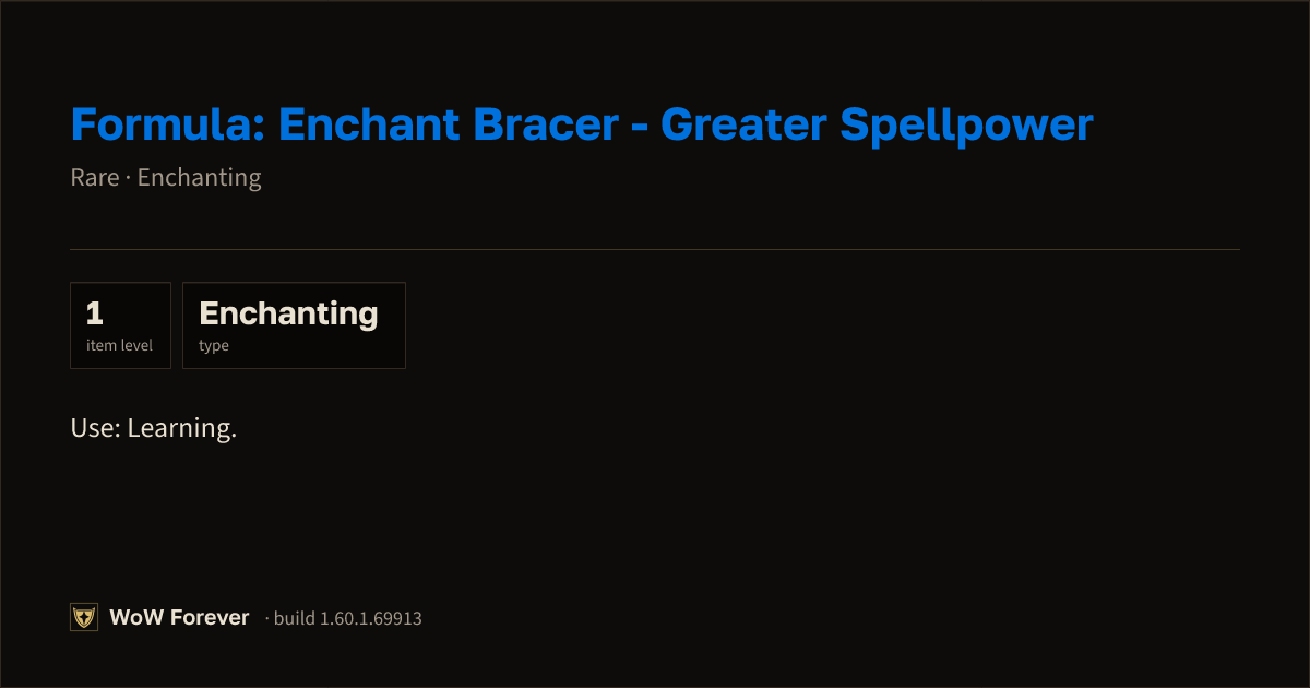 The preview card for Formula: Enchant Bracer - Greater Spellpower - WoW Forever Item
