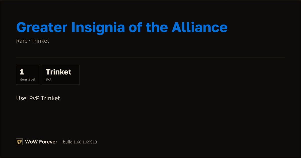 The preview card for Greater Insignia of the Alliance - Rare Trinket