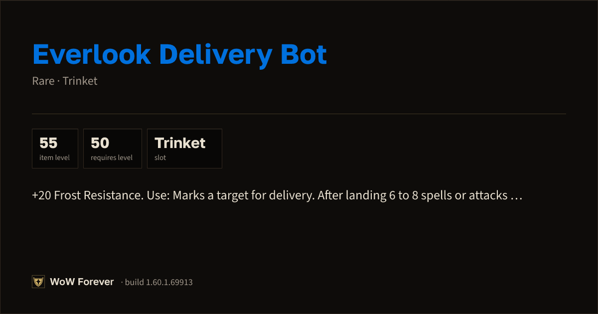 The preview card for Everlook Delivery Bot - Rare Trinket, Item Level 55