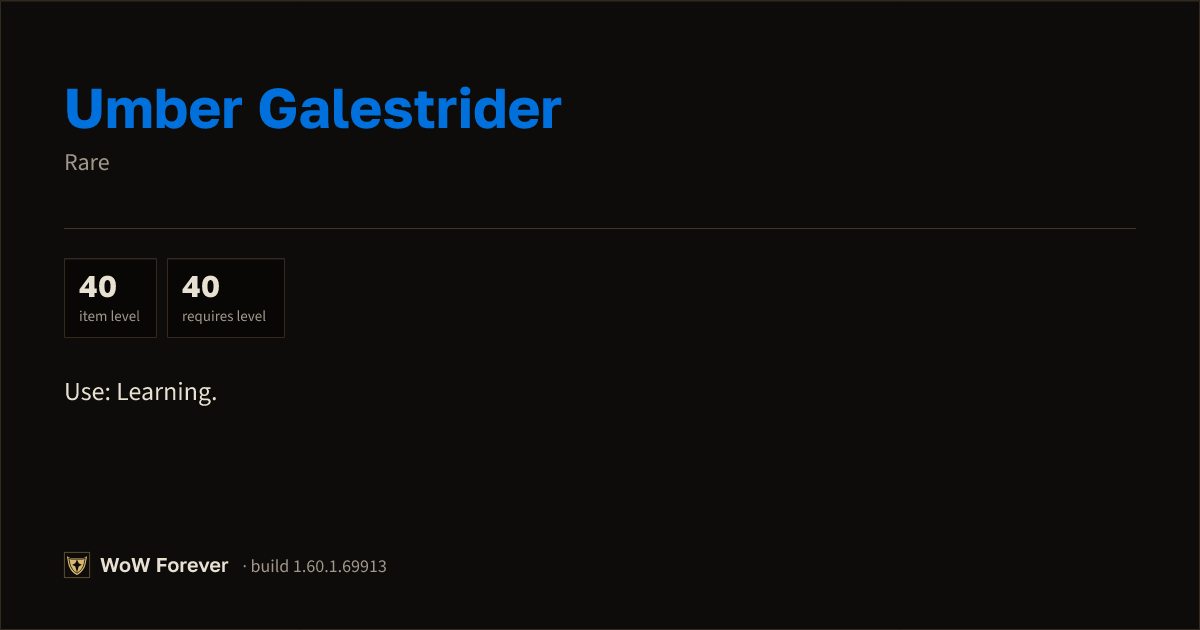 The preview card for Umber Galestrider - Rare Item, Item Level 40