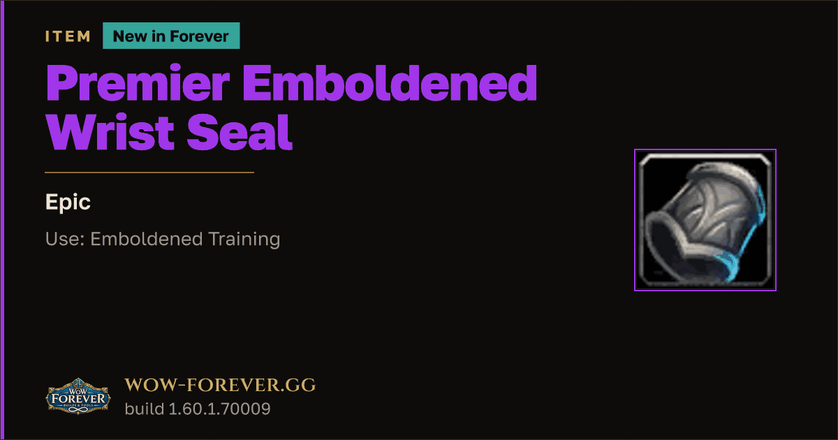 The preview card for Premier Emboldened Wrist Seal - Epic Armor Item