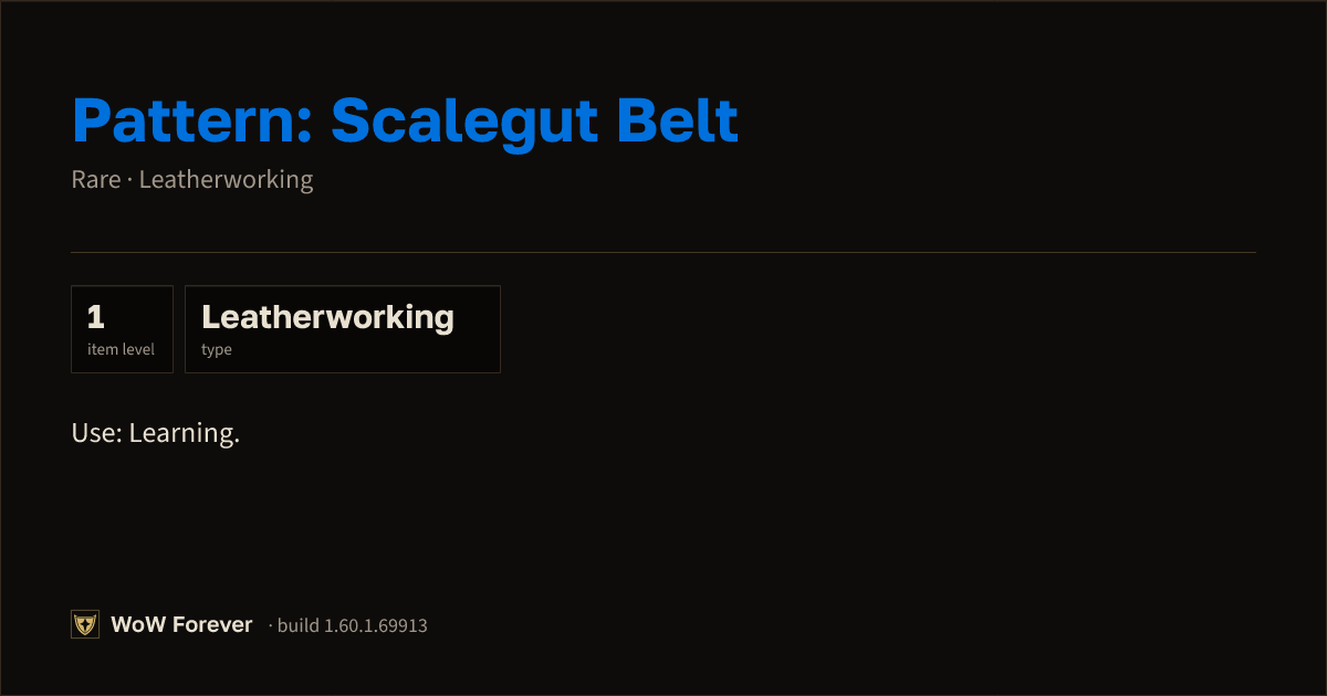 The preview card for Pattern: Scalegut Belt - Rare Leatherworking Recipe