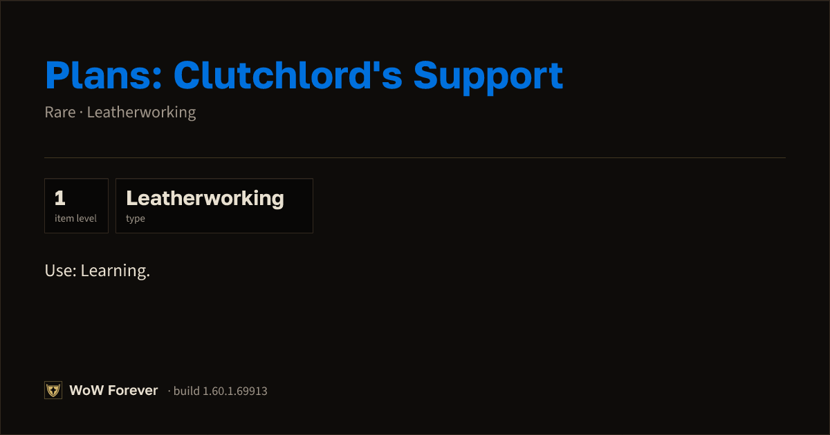 The preview card for Plans: Clutchlord's Support - WoW Forever Item