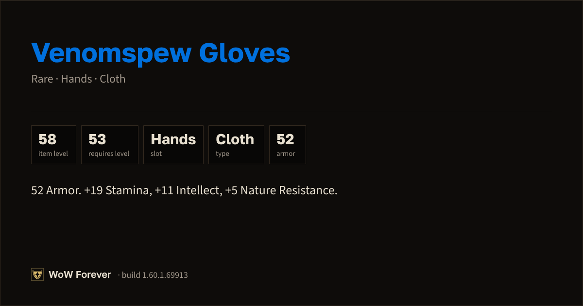 The preview card for Venomspew Gloves - Rare Cloth Hands, Item Level 58