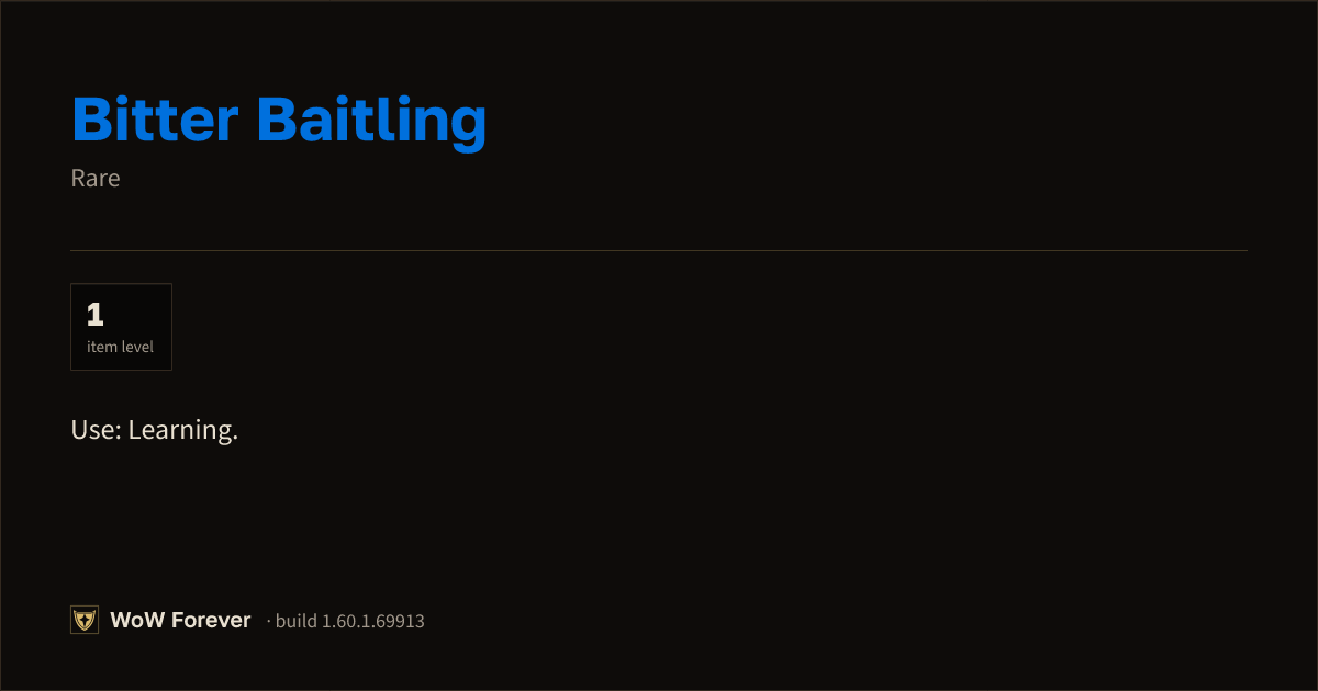 The preview card for Bitter Baitling - Rare Item, Item Level 1