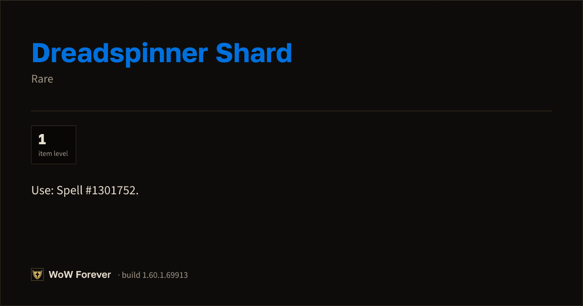The preview card for Corrupted Dreadspinner Shard - Rare Item