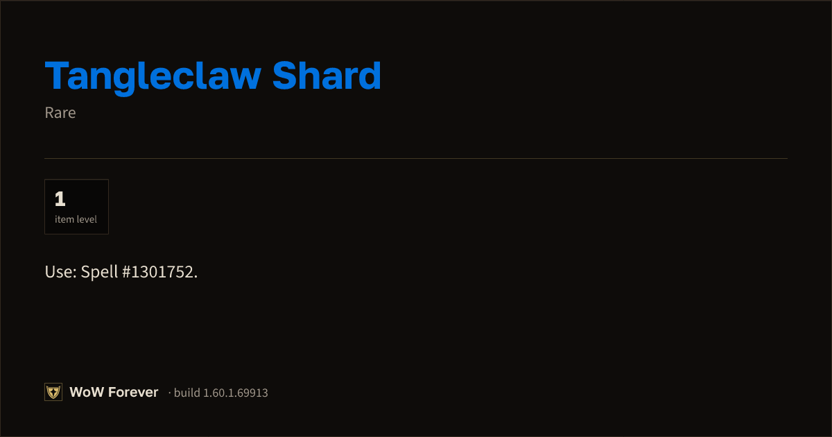 The preview card for Corrupted Tangleclaw Shard - Rare Item