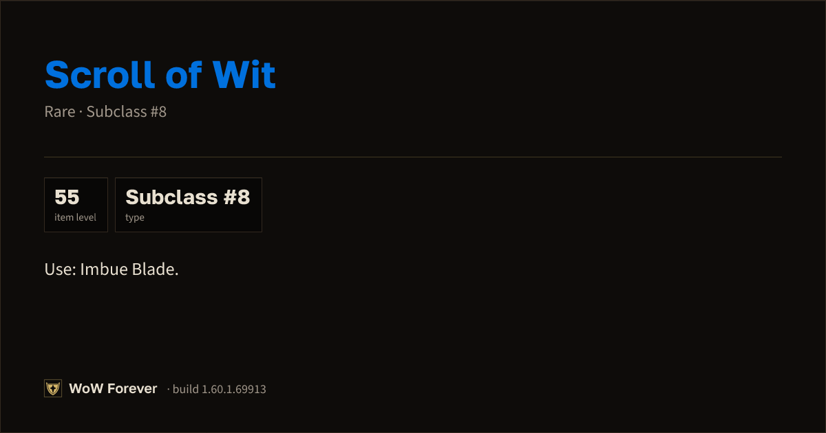 The preview card for Scroll of Wit - Rare Consumable, Item Level 55
